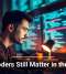 Why Coders Still Matter in the AI Era